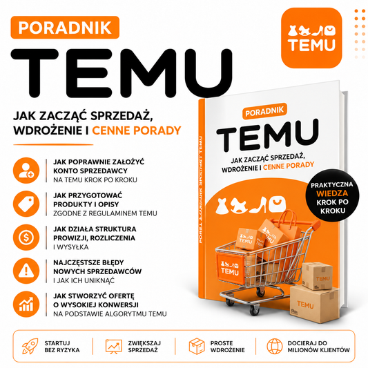 Poradnik TEMU jak zacząć sprzedaż? - wdrożenie i cenne porady